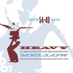 Stream 54*40 | Listen to Heavy Mellow Live playlist online