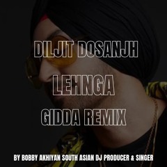 Diljit Dosanjh | Lehnga Gidda Remix | Latest Punjabi Song of 2024