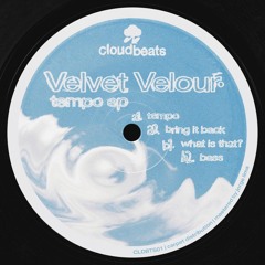 Premiere : Velvet Velour - Bring It Back (CLDBTS01)