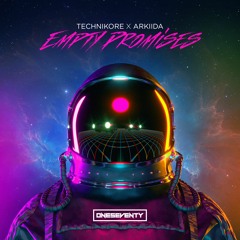 Technikore X Arkiida - Empty Promises (Radio Edit)