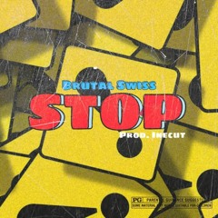 BRUTAL SWISS - STOP DIRTY