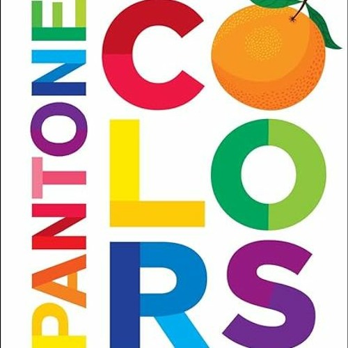 ACCESS [PDF EBOOK EPUB KINDLE] Pantone: Colors by  Pantone &  Helen Dardik 💏