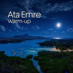 Ata Emre - Warm-up 101