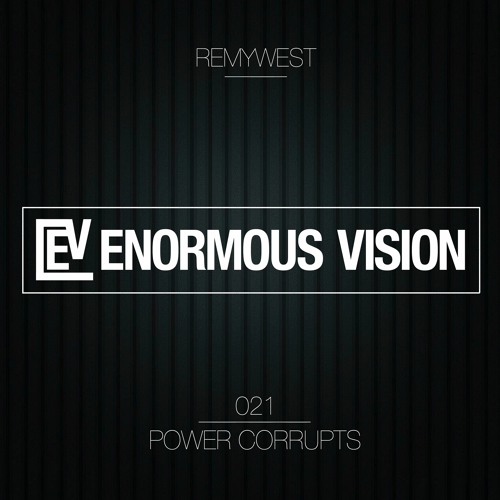RemyWest - Power Corrupts