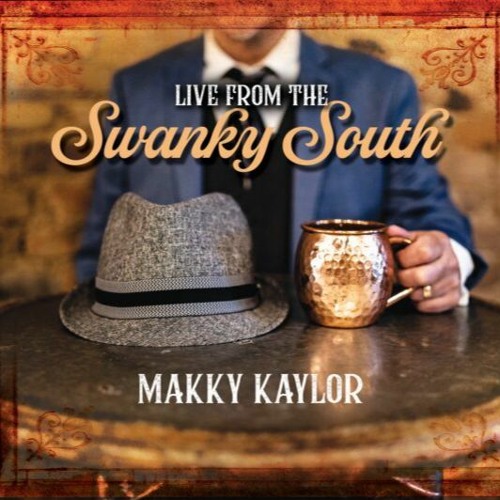 Music On Mainstreet - Makky Kaylor Live from the Swanky South