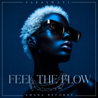 SARASWATI - Feel The Flow (Melodic Afro House) artwork