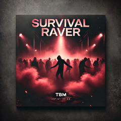 Survival Raver