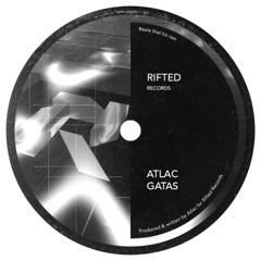 Gatas [RIFTED RECORDS]