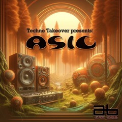 Attic Bass presents Techno Takeover: ASIC
