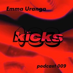 Emma Uranga - 133kicks podcast 009