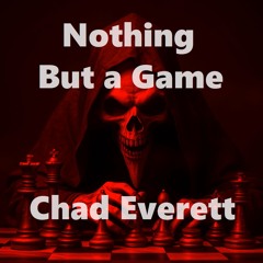 Nothing But A Game