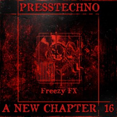 PRESSTECHNO ANC PODCAST 16 - FREEZY FX