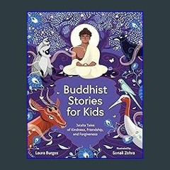 {pdf} ⚡ Buddhist Stories for Kids: Jataka Tales of Kindness, Friendship, and Forgiveness Full Page