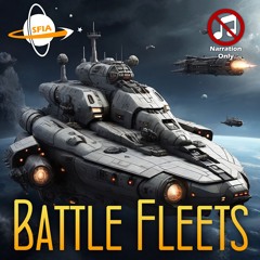 Battle Fleets (Narration Only)