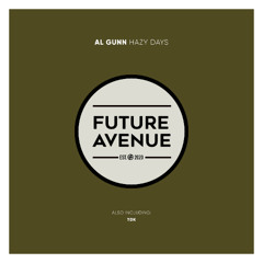 Al Gunn - Hazy Days [Future Avenue]