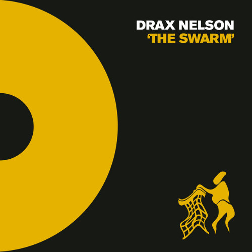 Drax Nelson - The Swarm (Untidy Trax)