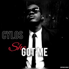 Cylos - She Got Me
