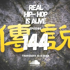 Real Hip-Hop Is Alive: Show 144 (Legends Pt.2)