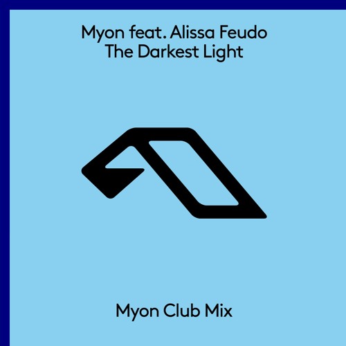 Myon  feat. Alissa Feudo - The Darkest Light (Myon Club Mix)