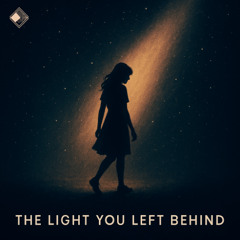 The Light You Left Behind