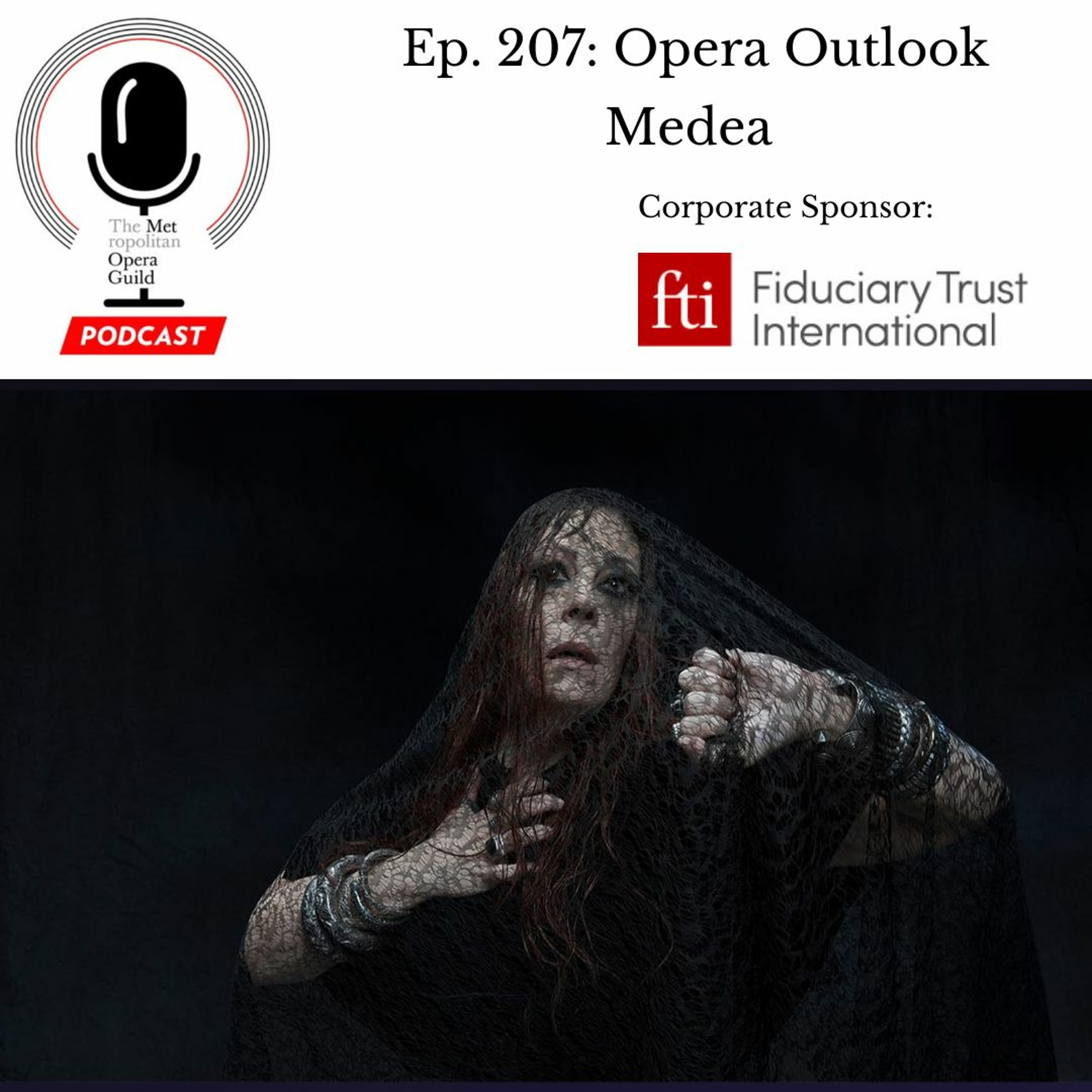 Ep. 207: Opera Outlook Medea