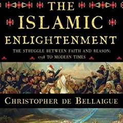 FREE KINDLE 📋 The Islamic Enlightenment: The Struggle Between Faith and Reason, 1798