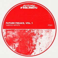 [FF001] Future Freaks, Vol. 1