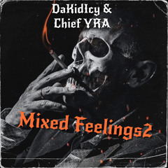 Mixed Feelings 2 (feat. Chief YRA)