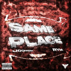 Same Place feat. RYM