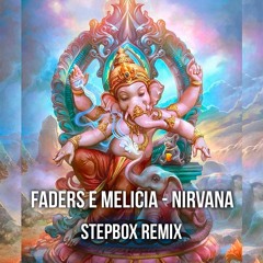 Faders & Melicia - Nirvana (Stepbox Remix) 🕉 Free Download 🕉