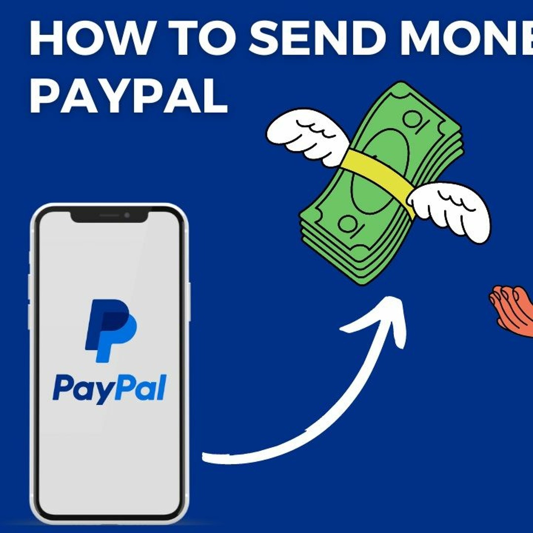 How to Send Money with PayPal: A Simple Step‑by‑Step Guide