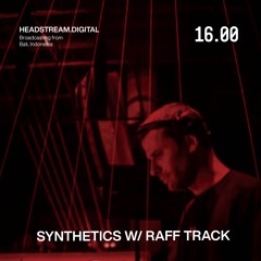 Synthetics w/ Raff Track @LIVE Headstream Potato Head, Bali (20.06)