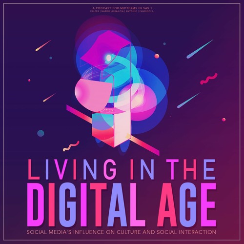 Stream episode Living In The Digital Age Social Media's Influence on
