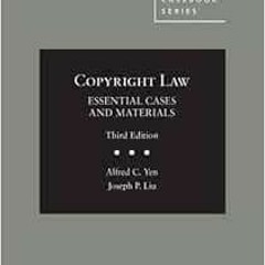 [GET] PDF 📕 Copyright Law, Essential Cases and Materials (American Casebook Series)