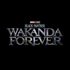 Black Panther Wakanda Forever Official Teaser Theme