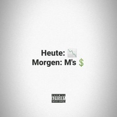 Heute Minus, Morgen Mios (prod. Burrberg)