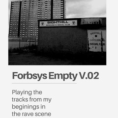 FORBSYS EMPTY PART 2 [live] 24th APRIL 2020
