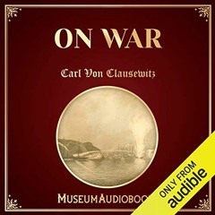 DOWNLOAD PDF 📗 On War by  Carl Von Clausewitz,Fardeen MacKenzie,MuseumAudiobooks.com