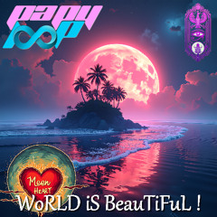 MooNHeaRT - WoRLD iS BeauTiFuL !