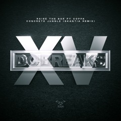 DC Breaks - Raise The Bar Feat. Coppa