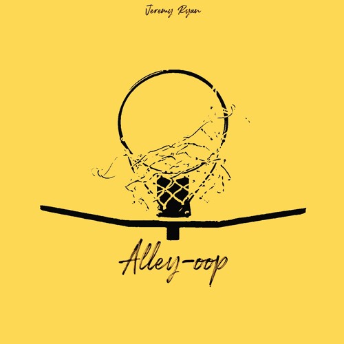 "Alley-oop" by Jeremy Ryan