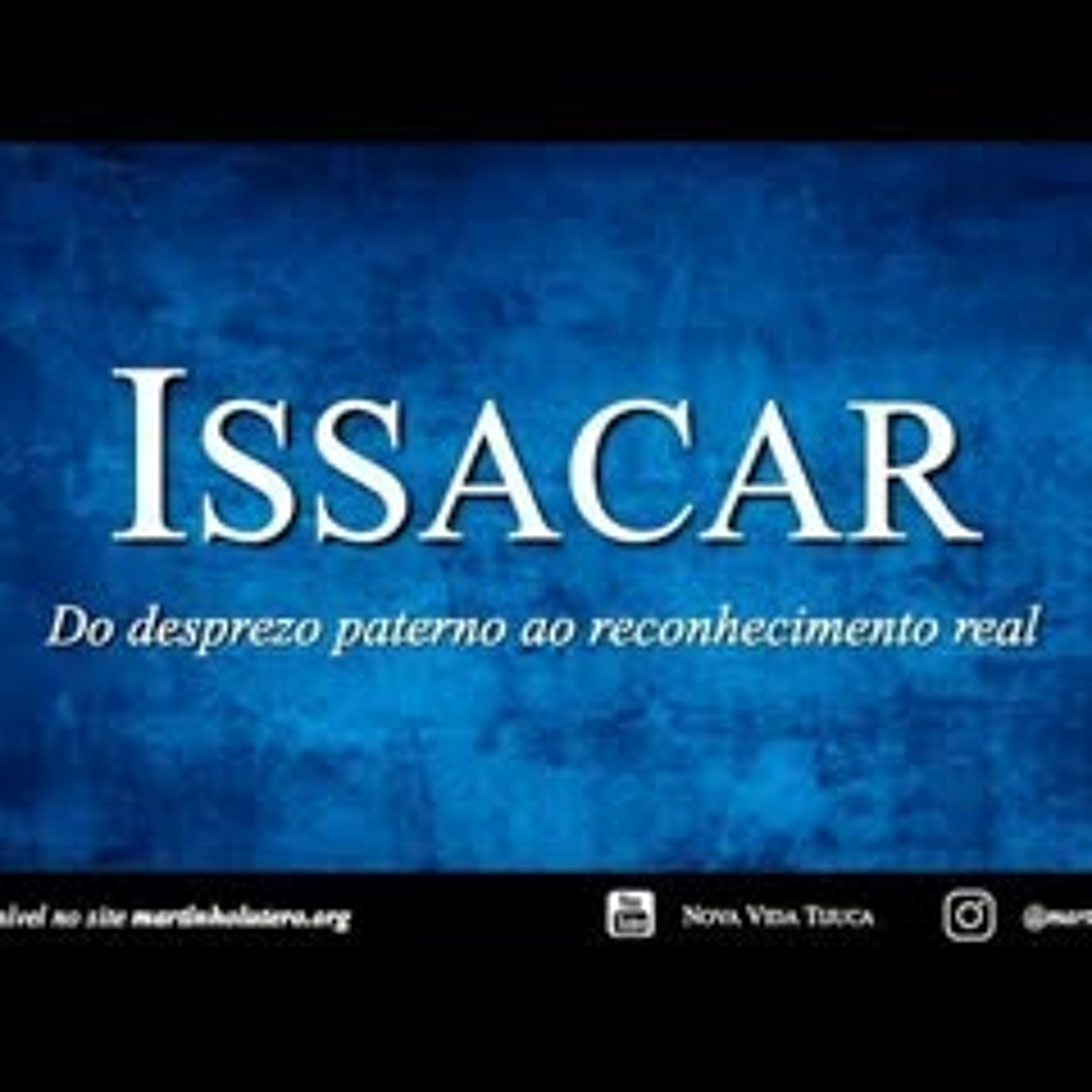 Issacar: do desprezo paterno ao reconhecimento real episode artwork