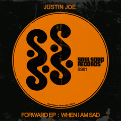 Justin Joe - When I am Sad (Forward EP)