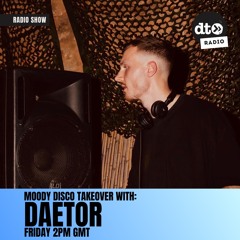 Data Transmission Radio: Moody Disco Takeover #14 with DAETOR