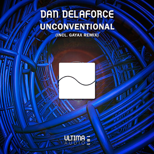 Dan Delaforce - Unconventional (Gayax Remix)