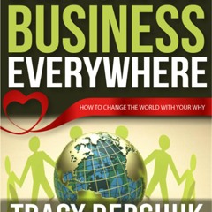 Download Book [PDF] Empower Business Everywhere: How to Change the World with Your Why