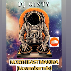 North East Makina (November mix 2021)