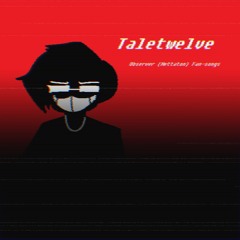 TALETWELVE FAN OST - Observer
