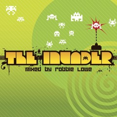 Robbie Lowe - The Invader(mix) 2005