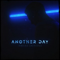 Inward Universe - Another Day